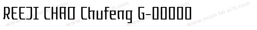REEJI CHAO Chufeng G字体转换